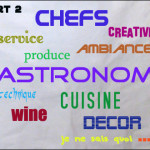 Three Reasons to Experience a Remarkable Chef: Part 2