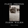 Paris Photos – Paris Walks: An American Photographer as Flaneur