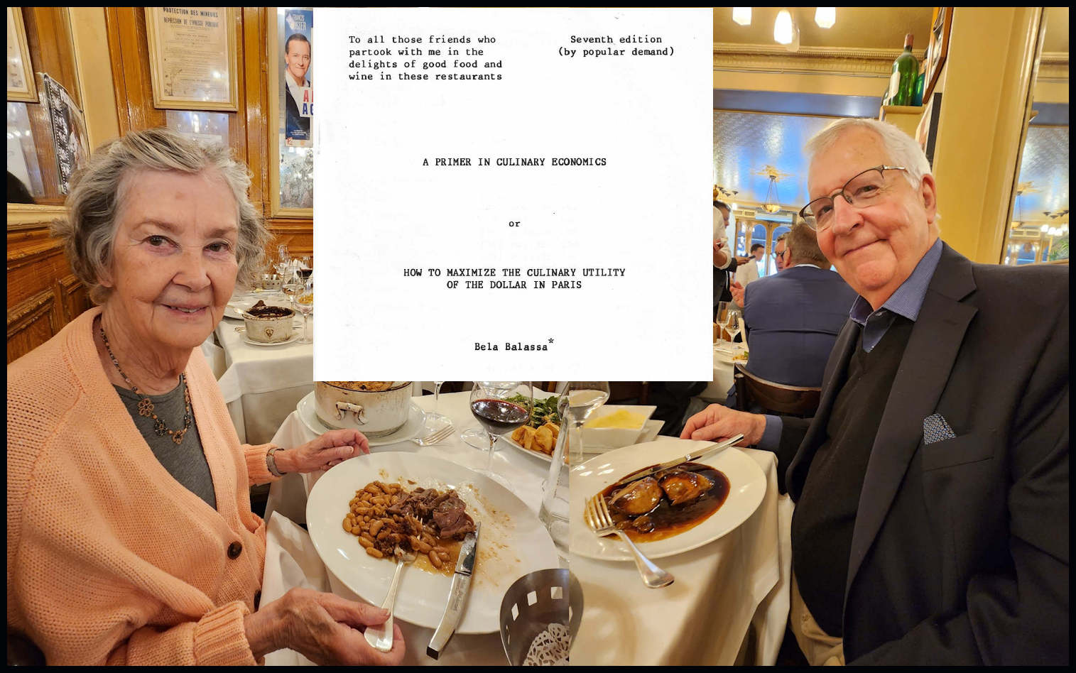 Judy and Richard Fritz on their culinary adventure in Paris. The gourmet economist, FR.