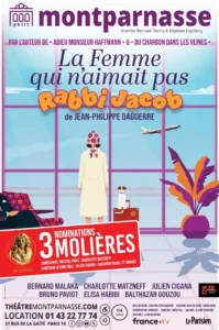 Poster for Jean-Philippe Daguerre play The Woman Who Didn't Like Rabbi Jacob - Theatre Montparnasse